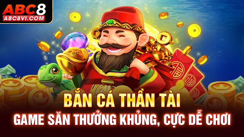 Bắn cá Thần tài